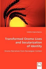 Transformed Oromo Lives and Secularization