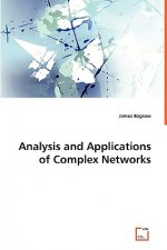 Analysis and Applications of Complex Networks
