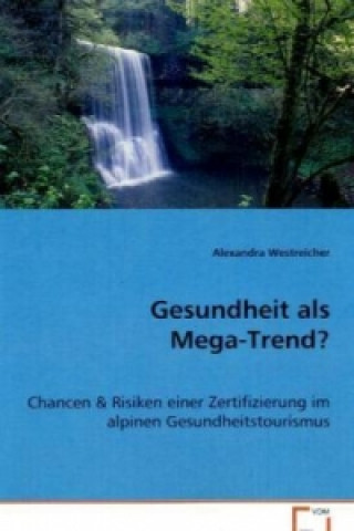 Gesundheit als Mega-Trend?