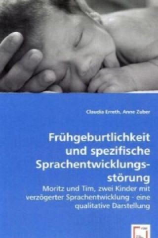 Frühgeburtlichkeit und spezifische Sprachentwicklungsstörung