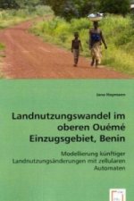 Landnutzungswandel im  oberen Ouémé Einzugsgebiet, Benin