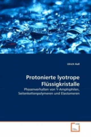 Protonierte lyotrope Flüssigkristalle