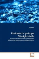 Protonierte lyotrope Flüssigkristalle