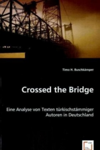 Crossed the Bridge