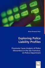 Exploring Police Liability Profiles