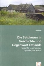 Die Setukesen in Geschichte und Gegenwart Estlands