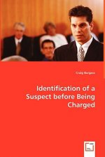 Identification of a Suspect before Being Charged