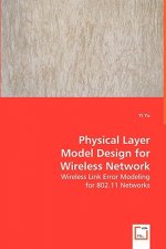 Physical Layer Model Design for Wireless Network