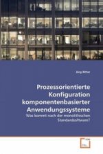 Prozessorientierte Konfiguration komponentenbasierter Anwendungssysteme