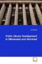Public Library Development in Milwaukee and Montreal