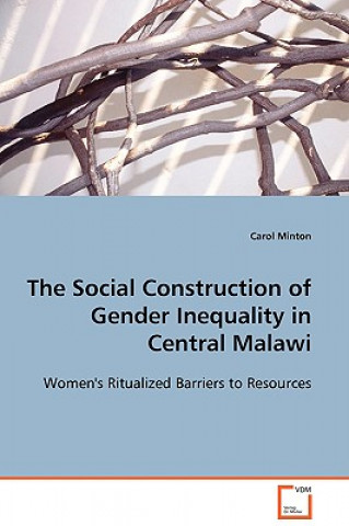 Social Construction of Gender Inequality in Central Malawi