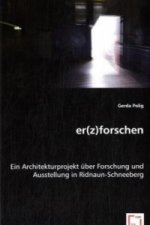 Er(z)forschen