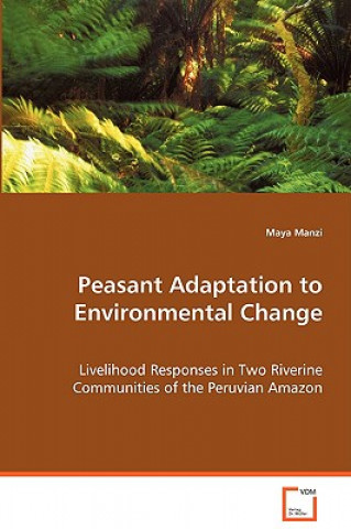 Peasant Adaptation to Environmental Change