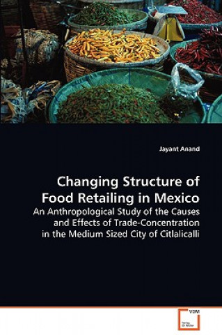 Changing Structure of Food Retailing in Mexico