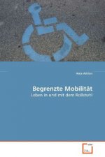 Begrenzte Mobilität