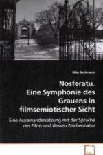 Nosferatu. Eine Symphonie des Grauens infilmsemiotischer Sicht