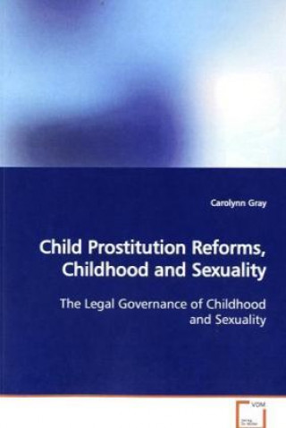 Child Prostitution Reforms, Childhood and Sexuality