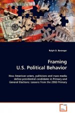 Framing U.S. Political Behavior