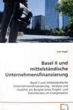 Basel II und mittelständische Unternehmensfinanzierung