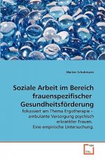 Soziale Arbeit im Bereich frauenspezifischer Gesundheitsfoerderung