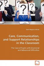 Care, Communication, and Support Relationships in the Classroom