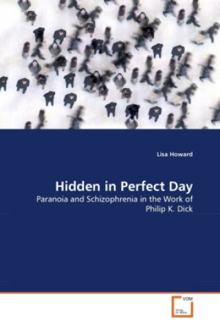 Hidden in Perfect Day