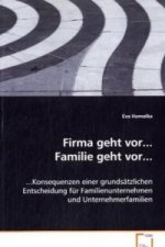 Firma geht vor...Familie geht vor...