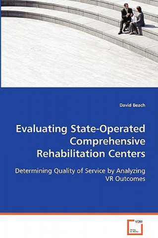 Evaluating State-Operated Comprehensive Rehabilitation Centers