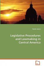 Legislative Procedures and Lawmaking in Central America
