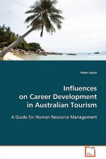 Influences on Career Development in Australian Tourism