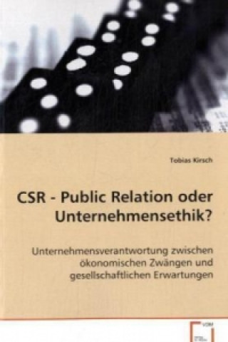 CSR - Public Relation oder Unternehmensethik?