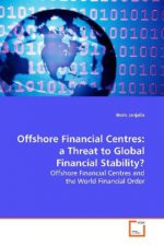 Offshore Financial Centres: a Threat to Global  Financial Stability?