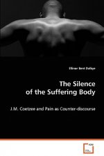 Silence of the Suffering Body