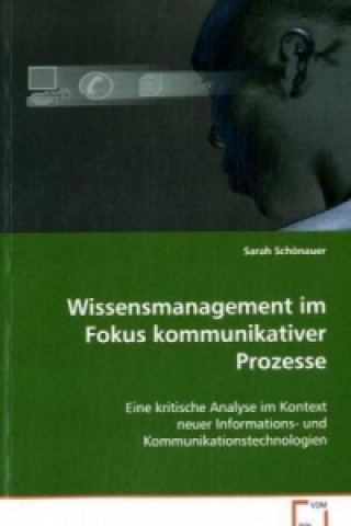 Wissensmanagement im Fokus kommunikativer Prozesse