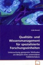 Qualitäts- und Wissensmanagement für spezialisierteForschungseinheiten