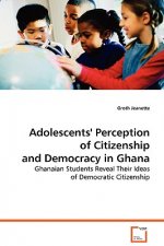 Adolescents' Perception of Citizenship and Democracy in Ghana