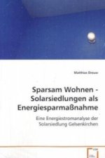 Sparsam Wohnen - Solarsiedlungen als Energiesparmaßnahme