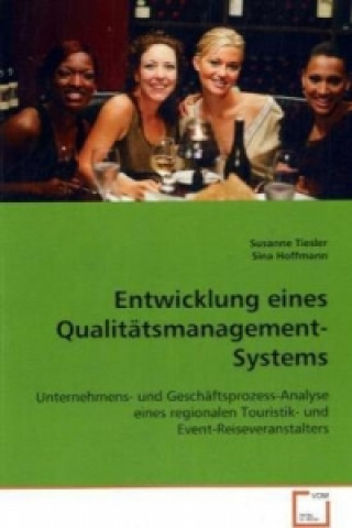 Entwicklung eines Qualitätsmanagement-Systems