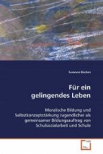 Für ein gelingendes Leben