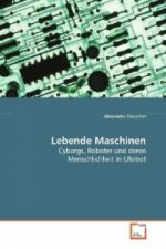 Lebende Maschinen