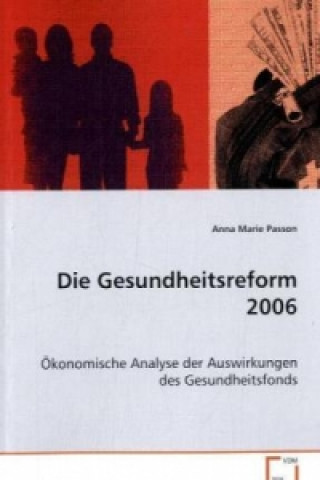 Die Gesundheitsreform 2006