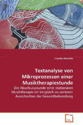 Textanalyse von Mikroprozessen einer Musiktherapiestunde