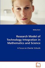Research Model of Technology Integration in Mathematics and Science