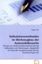 Kalkulationsmethoden im Werkzeugbau der Automobilbranche