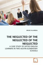 THE NEGLECTED OF THE NEGLECTED OF THE NEGLECTED