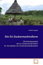 Die EU-Zuckermarktreform