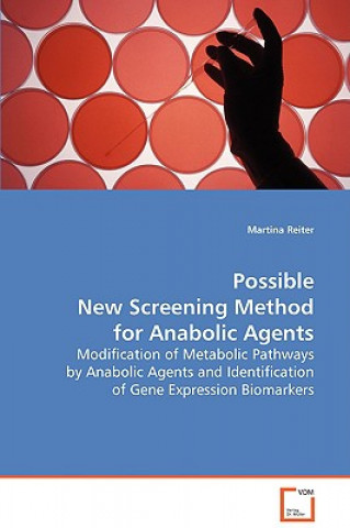 Possible New Screening Methods for Anabolic Agents