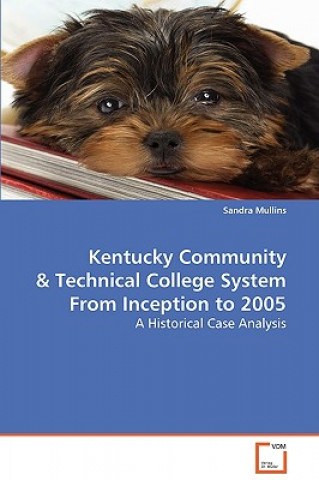 Kentucky Community & Technical College System From Inception to 2005