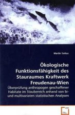 Ökologische Funktionsfähigkeit des Stauraumes KraftwerkFreudenau-Wien