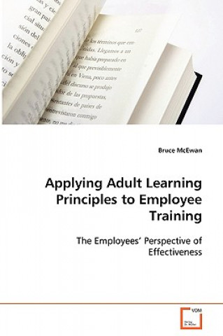 Applying Adult Learning Principles to Employee Training